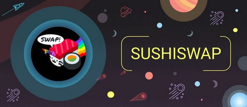 SushiSwap - sàn giao dịch phi tập trung