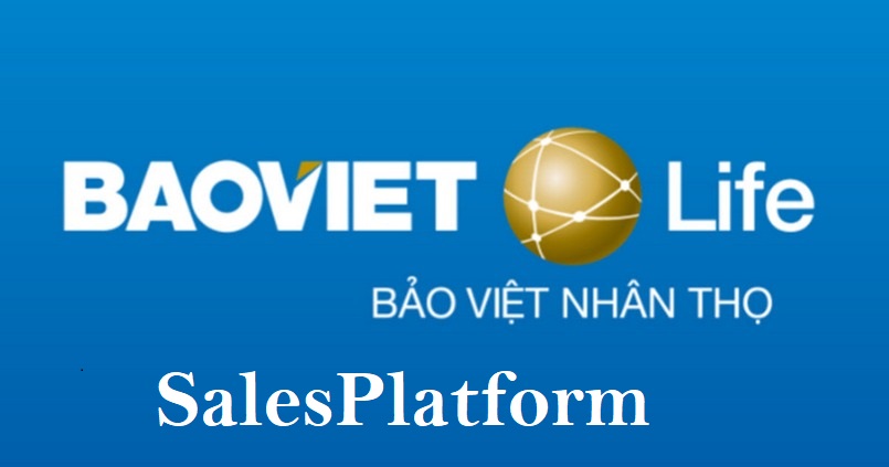 Sales Platform tại Bảo Việt